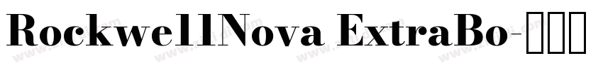 Rockwe11Nova ExtraBo字体转换